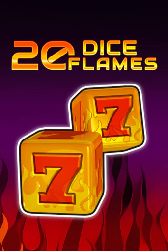 20 Dice Flames   бесплатная демо игра | Вулкан Вегас Казахстан без регистрации