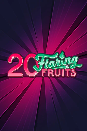 20 Flaring Fruits бесплатная демо игра | Вулкан Вегас Казахстан без регистрации