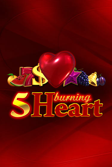 5 Burning Heart бесплатная демо игра | Вулкан Вегас Казахстан без регистрации