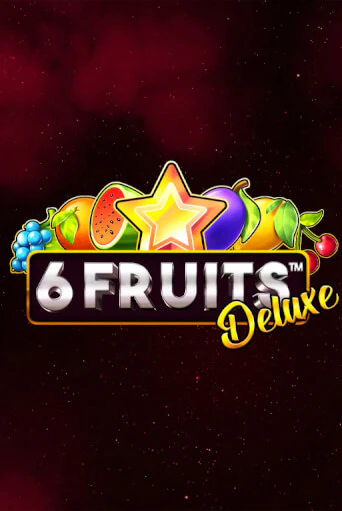 6 Fruits Deluxe бесплатная демо игра | Вулкан Вегас Казахстан без регистрации