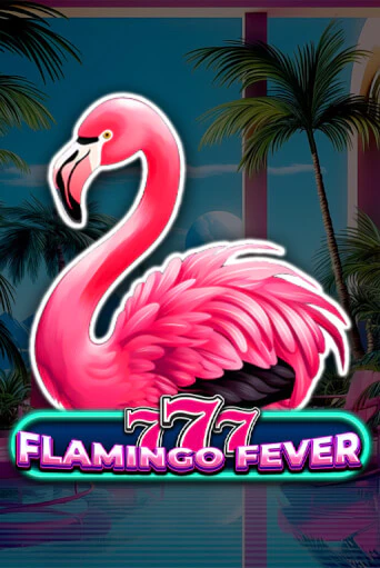 777 - Flamingo Fever бесплатная демо игра | Вулкан Вегас Казахстан без регистрации