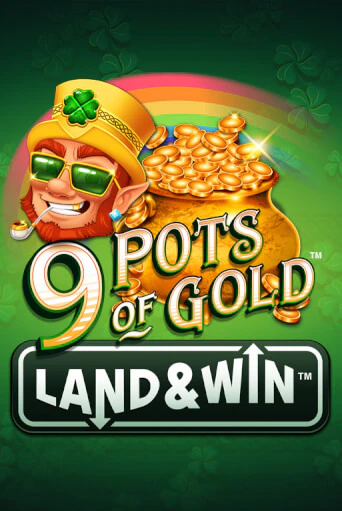 9 Pots of Gold Land & Win™ бесплатная демо игра | Вулкан Вегас Казахстан без регистрации