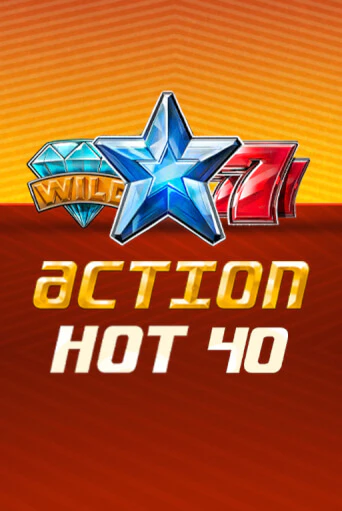 Action Hot 40   бесплатная демо игра | Вулкан Вегас Казахстан без регистрации