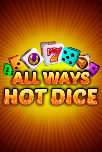 All Ways Hot Dice бесплатная демо игра | Вулкан Вегас Казахстан без регистрации