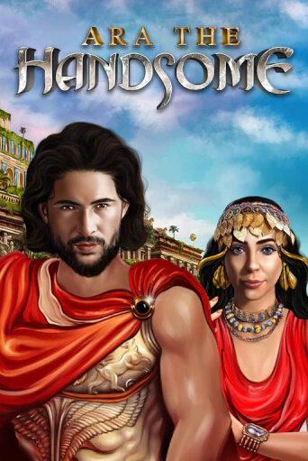 Ara the Handsome бесплатная демо игра | Вулкан Вегас Казахстан без регистрации
