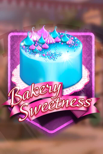 Bakery Sweetness бесплатная демо игра | Вулкан Вегас Казахстан без регистрации