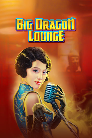 Big Dragon Lounge бесплатная демо игра | Вулкан Вегас Казахстан без регистрации