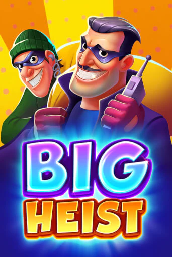 Big Heist бесплатная демо игра | Вулкан Вегас Казахстан без регистрации