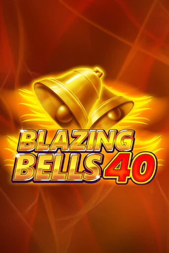 Blazing  Bells 40 бесплатная демо игра | Вулкан Вегас Казахстан без регистрации