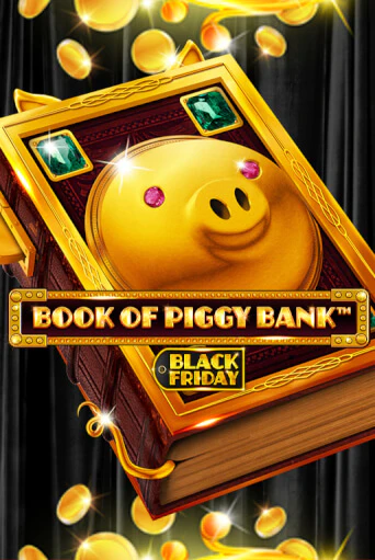 Book Of PiggyBank - Black Friday бесплатная демо игра | Вулкан Вегас Казахстан без регистрации