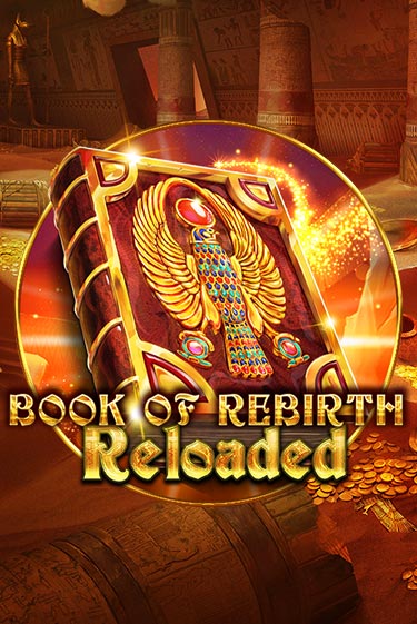 Book Of Rebirth Reloaded бесплатная демо игра | Вулкан Вегас Казахстан без регистрации