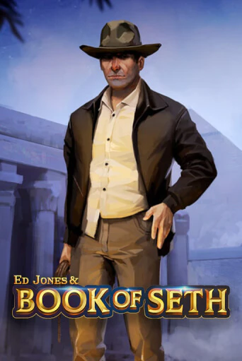 Ed Jones and Book of Seth бесплатная демо игра | Вулкан Вегас Казахстан без регистрации