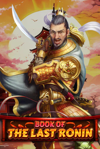 Book Of The Last Ronin бесплатная демо игра | Вулкан Вегас Казахстан без регистрации