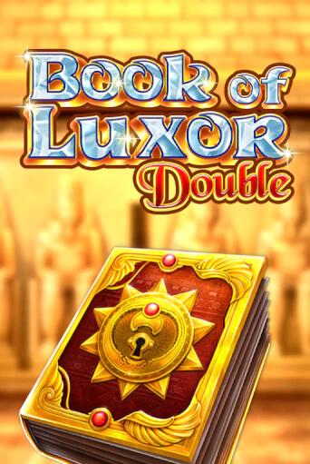 Book of Luxor Double бесплатная демо игра | Вулкан Вегас Казахстан без регистрации