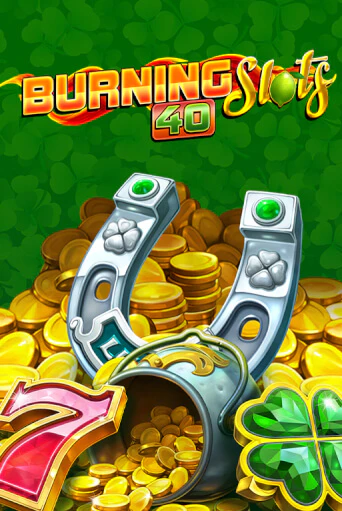 Burning Slots 40 бесплатная демо игра | Вулкан Вегас Казахстан без регистрации