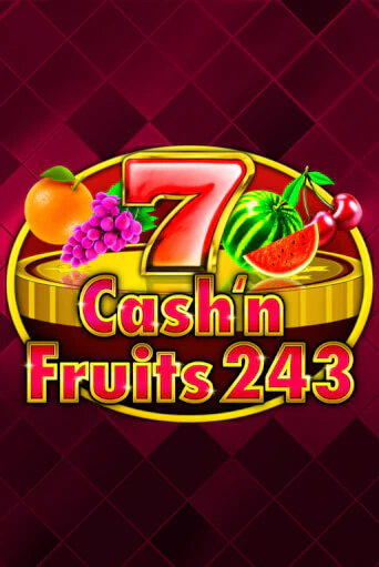 Cash'n Fruits 243 бесплатная демо игра | Вулкан Вегас Казахстан без регистрации
