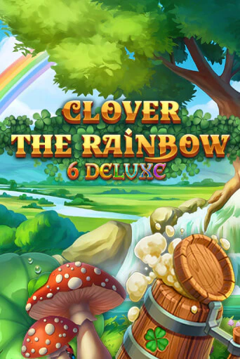 Clover Rainbow 6 Deluxe бесплатная демо игра | Вулкан Вегас Казахстан без регистрации