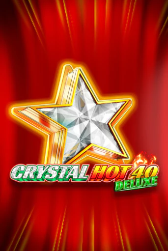 Crystal Hot 40 Deluxe бесплатная демо игра | Вулкан Вегас Казахстан без регистрации