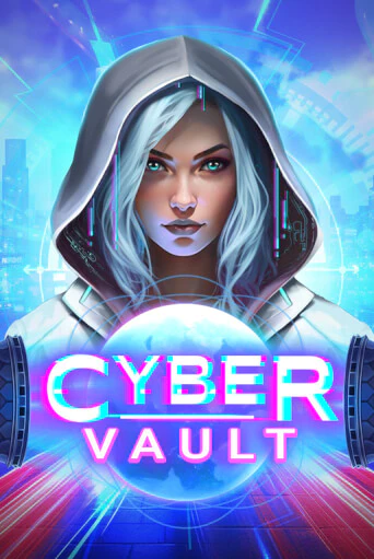 Cyber Vault бесплатная демо игра | Вулкан Вегас Казахстан без регистрации