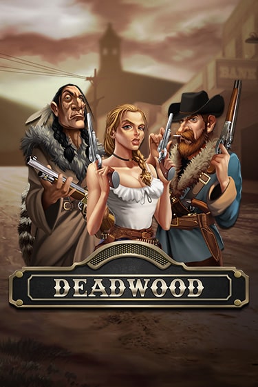 Deadwood бесплатная демо игра | Вулкан Вегас Казахстан без регистрации