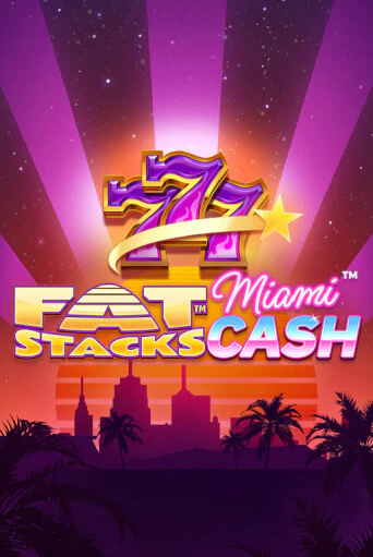 FatStacks Miami Cash бесплатная демо игра | Вулкан Вегас Казахстан без регистрации