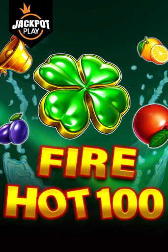 Fire Hot 100 Jackpot Play бесплатная демо игра | Вулкан Вегас Казахстан без регистрации