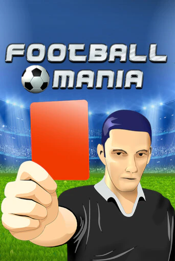 Football Mania бесплатная демо игра | Вулкан Вегас Казахстан без регистрации