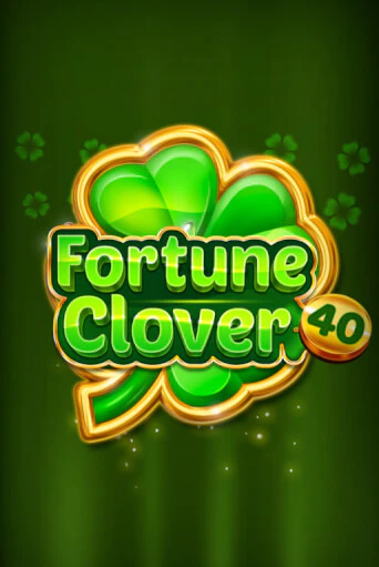 Fortune Clover 40 бесплатная демо игра | Вулкан Вегас Казахстан без регистрации