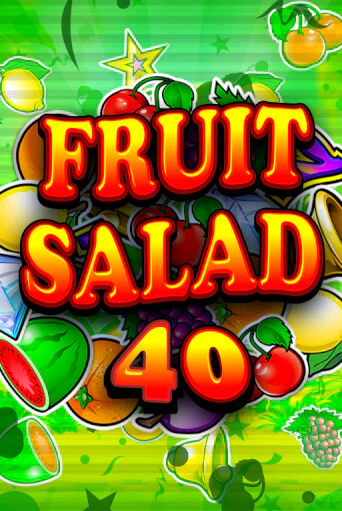 Fruit Salad 40 бесплатная демо игра | Вулкан Вегас Казахстан без регистрации
