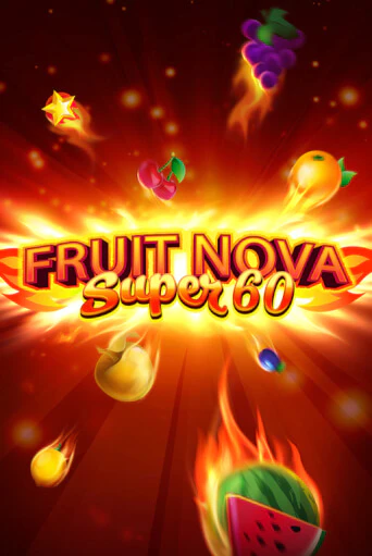 Fruit Super Nova 60 бесплатная демо игра | Вулкан Вегас Казахстан без регистрации