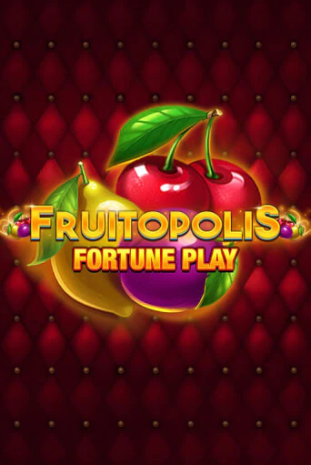 Fruitopolis Fortune Play бесплатная демо игра | Вулкан Вегас Казахстан без регистрации