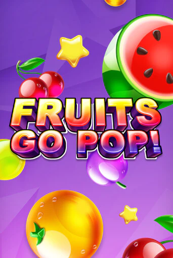 Fruits Go Pop! бесплатная демо игра | Вулкан Вегас Казахстан без регистрации