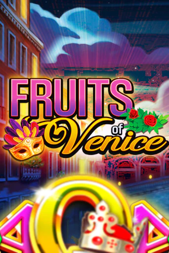 Fruits of Venice бесплатная демо игра | Вулкан Вегас Казахстан без регистрации