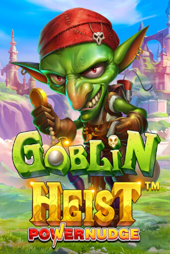 Goblin Heist Powernudge бесплатная демо игра | Вулкан Вегас Казахстан без регистрации