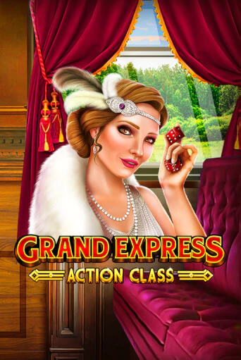 Grand Express Action Class бесплатная демо игра | Вулкан Вегас Казахстан без регистрации