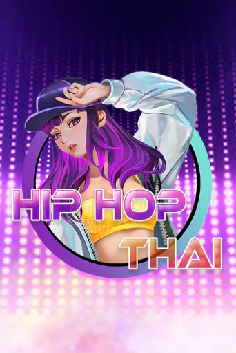 Hip Hop Thai бесплатная демо игра | Вулкан Вегас Казахстан без регистрации