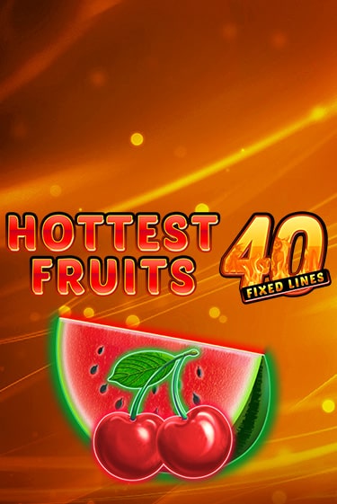 Hottest Fruits 40 бесплатная демо игра | Вулкан Вегас Казахстан без регистрации