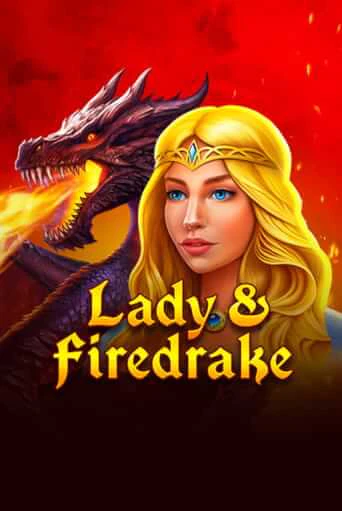 Lady & Firedrake бесплатная демо игра | Вулкан Вегас Казахстан без регистрации
