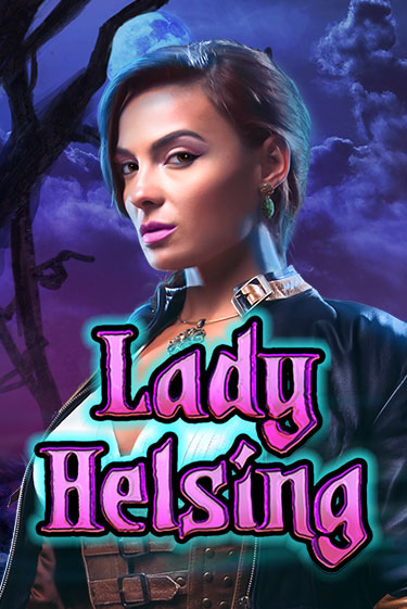 Lady Helsing бесплатная демо игра | Вулкан Вегас Казахстан без регистрации