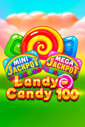 Landy-Candy 100 бесплатная демо игра | Вулкан Вегас Казахстан без регистрации