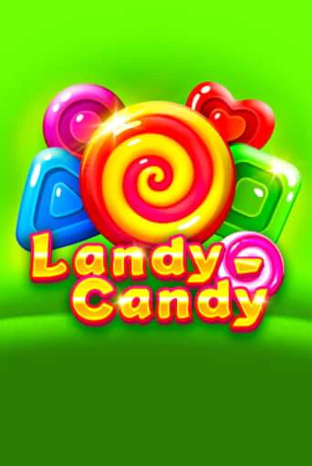 Landy-Candy бесплатная демо игра | Вулкан Вегас Казахстан без регистрации