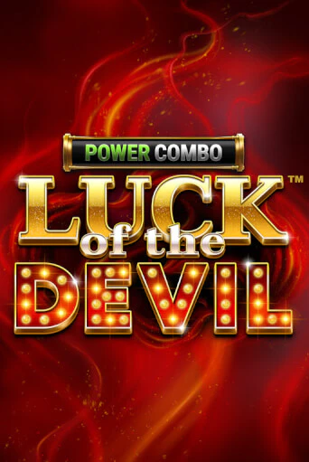 Luck of the Devil: POWER COMBO™ бесплатная демо игра | Вулкан Вегас Казахстан без регистрации