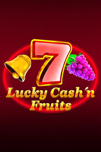 Lucky Cash'n'Fruit бесплатная демо игра | Вулкан Вегас Казахстан без регистрации