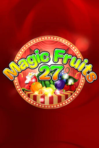 Magic Fruits 27 бесплатная демо игра | Вулкан Вегас Казахстан без регистрации