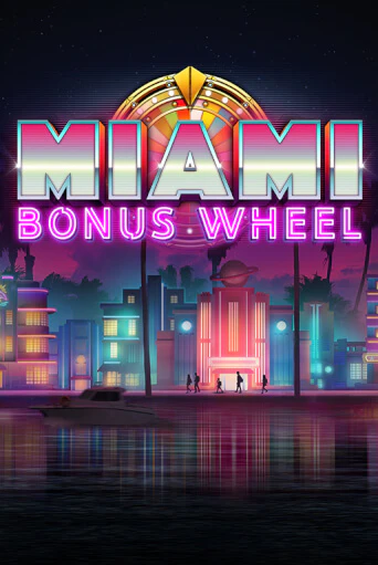 Miami Bonus Wheel бесплатная демо игра | Вулкан Вегас Казахстан без регистрации