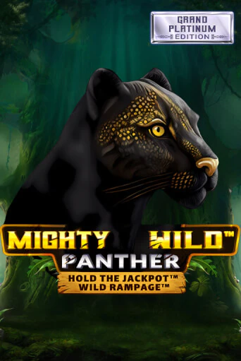 Mighty Wild: Panther Grand Platinum Edition бесплатная демо игра | Вулкан Вегас Казахстан без регистрации