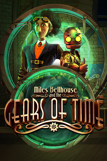Miles Bellhouse and the Gears of Time бесплатная демо игра | Вулкан Вегас Казахстан без регистрации