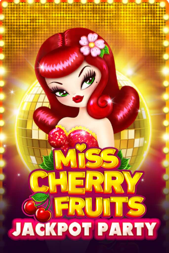 Miss Cherry Fruits Jackpot Party бесплатная демо игра | Вулкан Вегас Казахстан без регистрации