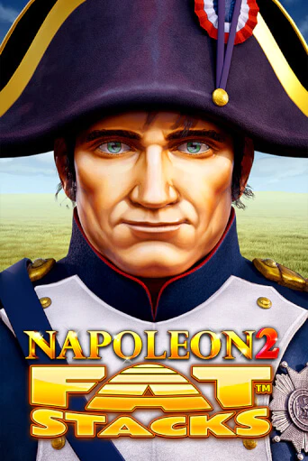 Napoleon 2 FatStacks бесплатная демо игра | Вулкан Вегас Казахстан без регистрации