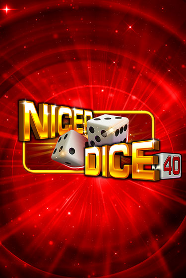 Nicer Dice 40 бесплатная демо игра | Вулкан Вегас Казахстан без регистрации